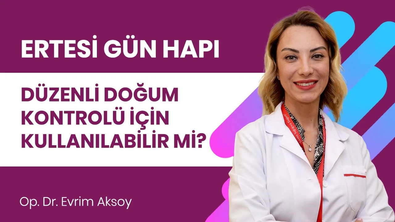Ertesi gün hapları düzenli bir doğum kontrol yöntemi olarak kullanılabilir mi?