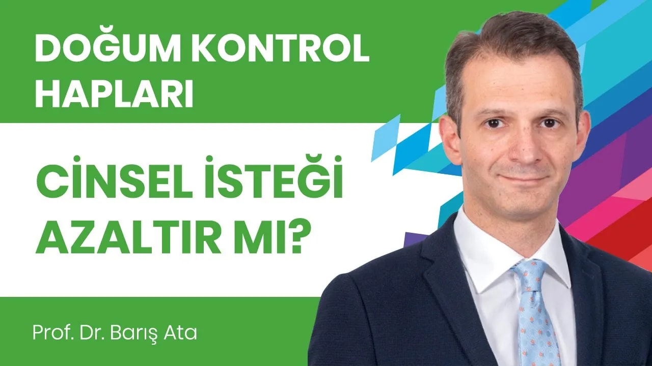 Doğum kontrol hapları cinsel isteği azaltır mı?