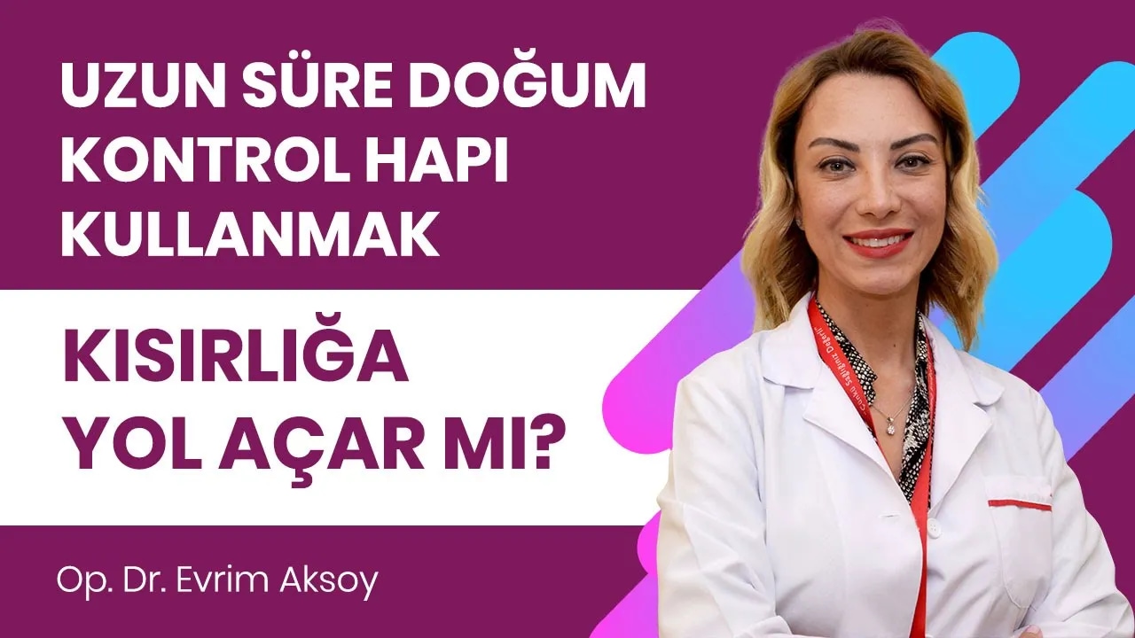 Uzun süreli doğum kontrol hapı kullanımı gelecekte çocuk sahibi olma olasılığını etkiler mi?