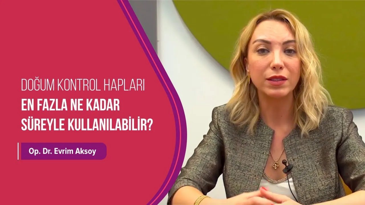 Doğum Kontrol Hapları En Fazla Ne Kadar Süreyle Kullanılabilir?