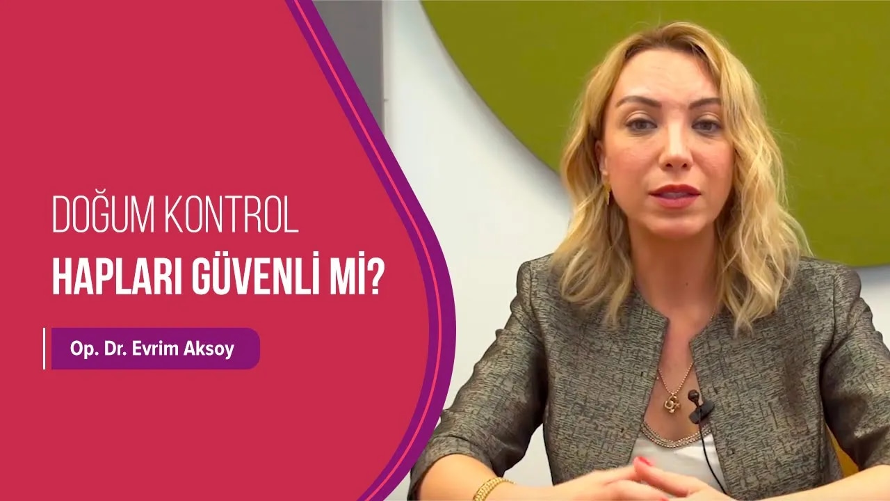 Doğum Kontrol Hapları Güvenli Mi?