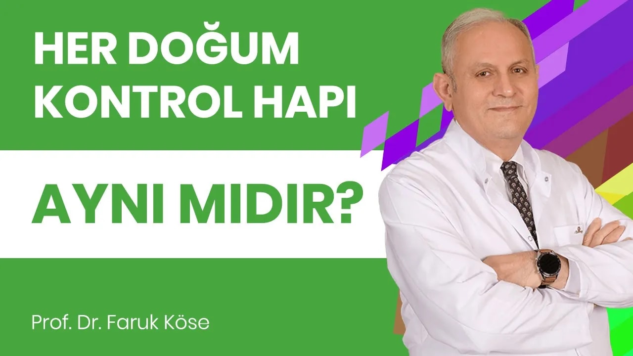 Doğum kontrol hapları arasında ne gibi farklar vardır? Her doğum kontrol hapı aynı mıdır?