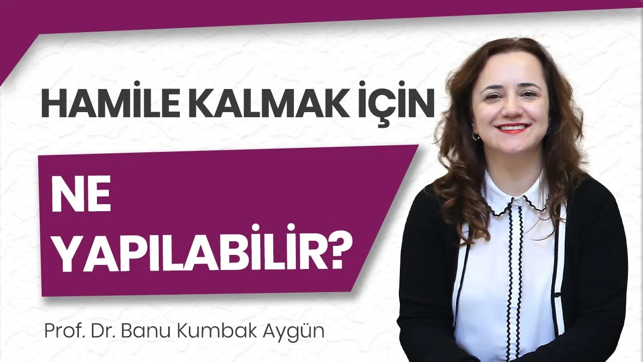 Kolay hamile kalmak için ne yapılabilir?